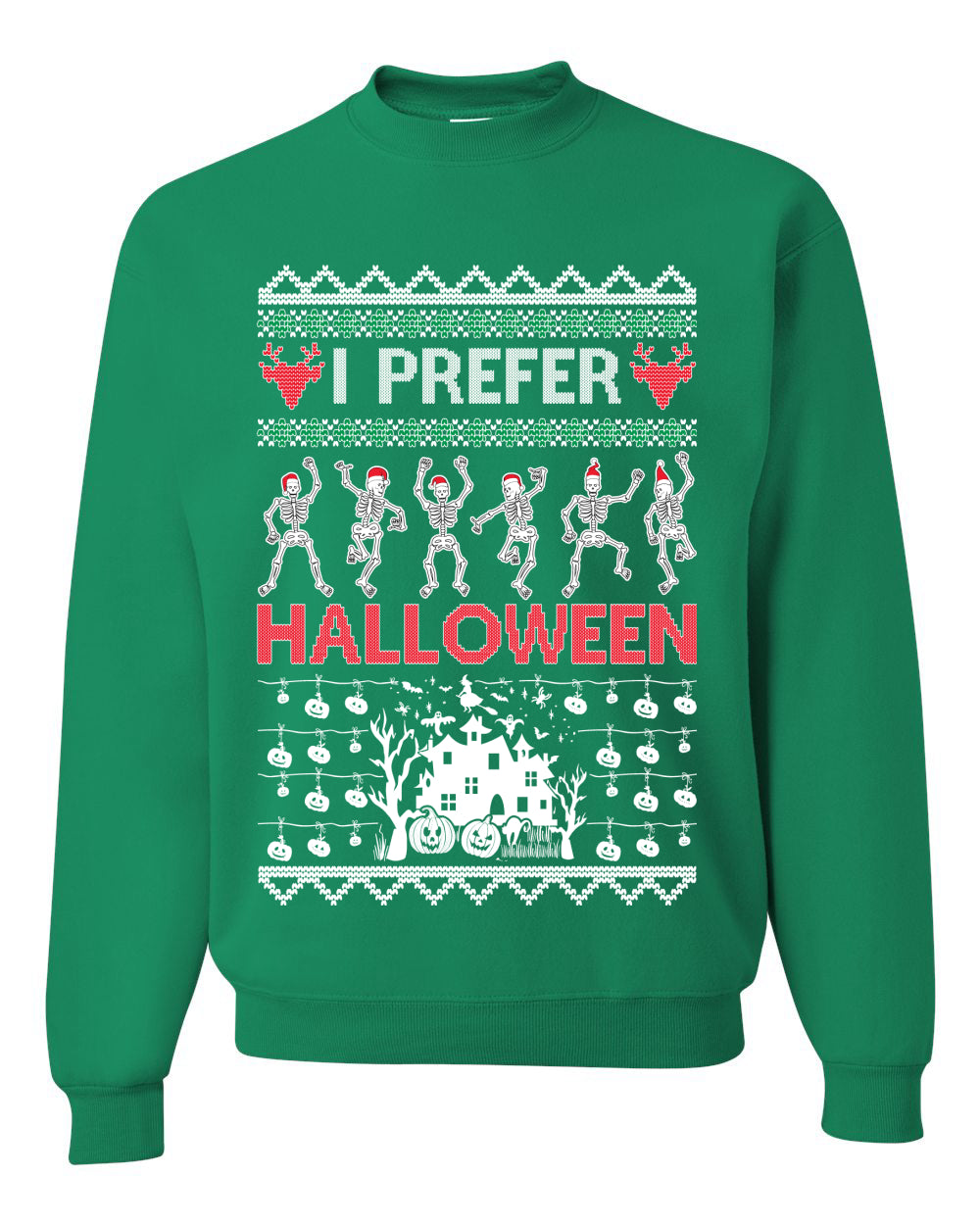 I Prefer Halloween Dancing Skeletons, Xmas Dancers, Christmas Gifts, Funny Xmas Gift Idea, Ugly Christmas Sweater Unisex Crewneck Sweatshirt