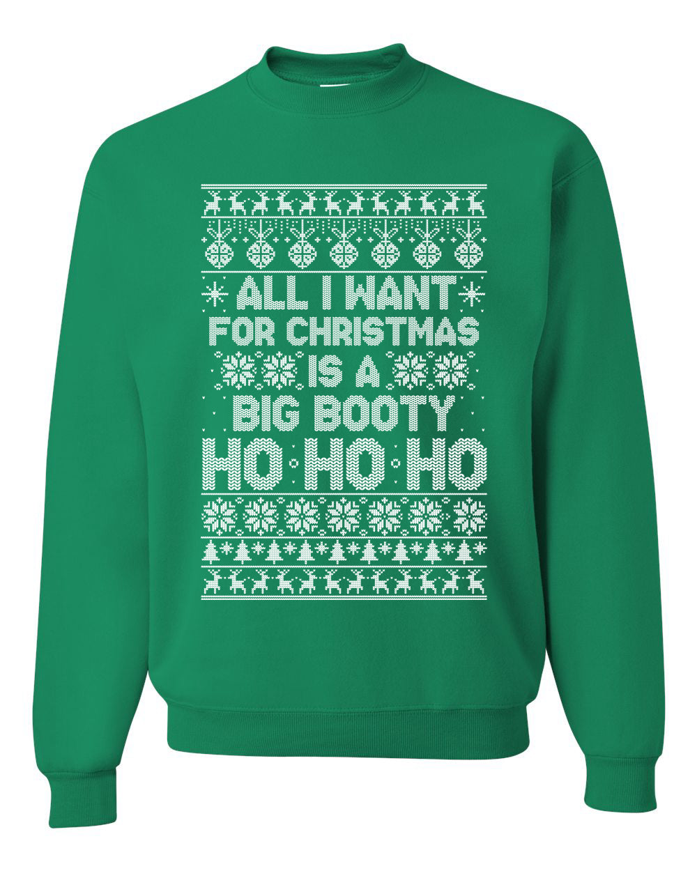 Funny Unisex Ugly Xmas Holiday Sweater Sweatshirt Wild Bobby All I Want for Christmas is a Big Booty Ho Ugly Christmas Sweater Unisex Crewneck Sweatshirt