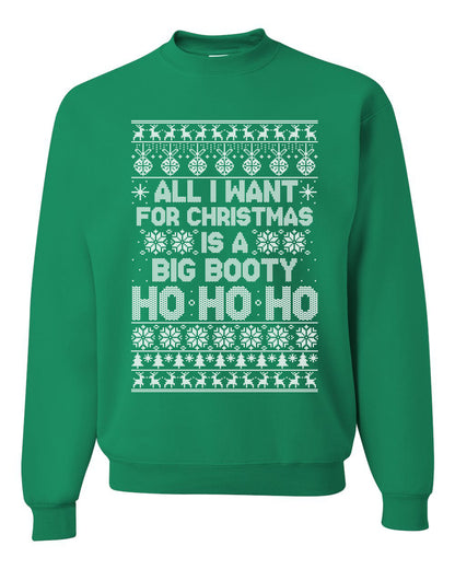 Funny Unisex Ugly Xmas Holiday Sweater Sweatshirt Wild Bobby All I Want for Christmas is a Big Booty Ho Ugly Christmas Sweater Unisex Crewneck Sweatshirt