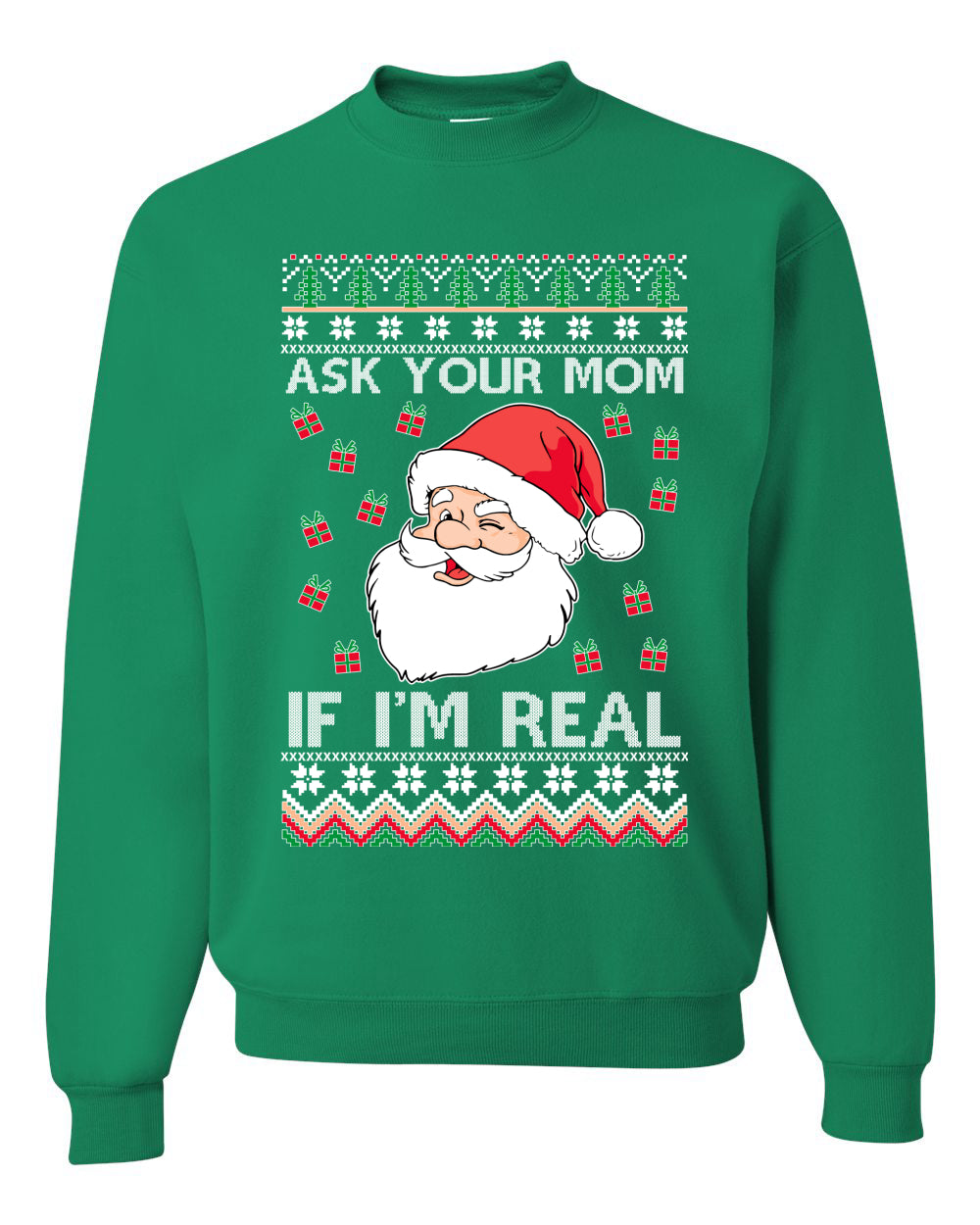 Funny Premium Graphic Ugly Xmas Holiday Hoodie Sweater Sweatshirt "Ask Your Mom If I'm Real Funny. - Santa" Ugly Christmas Sweater Unisex Crewneck Sweatshirt