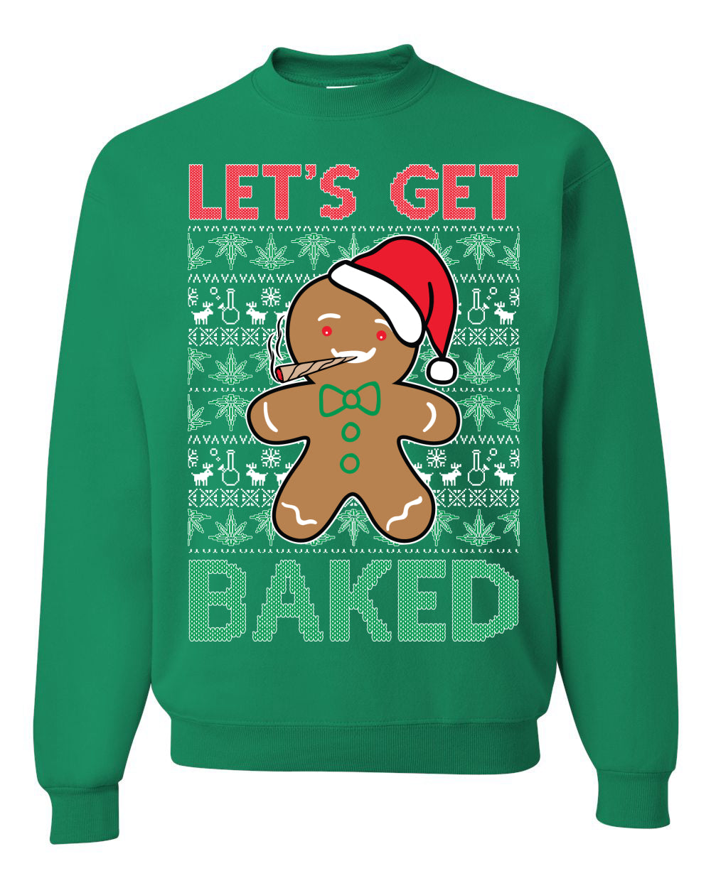 Graphic Crewneck Funny Unisex Ugly Xmas Holiday Sweater Sweatshirt "Lets Get Baked!" Gingerbread Weed Stoner Ugly Christmas Sweater Unisex Crewneck Sweatshirt