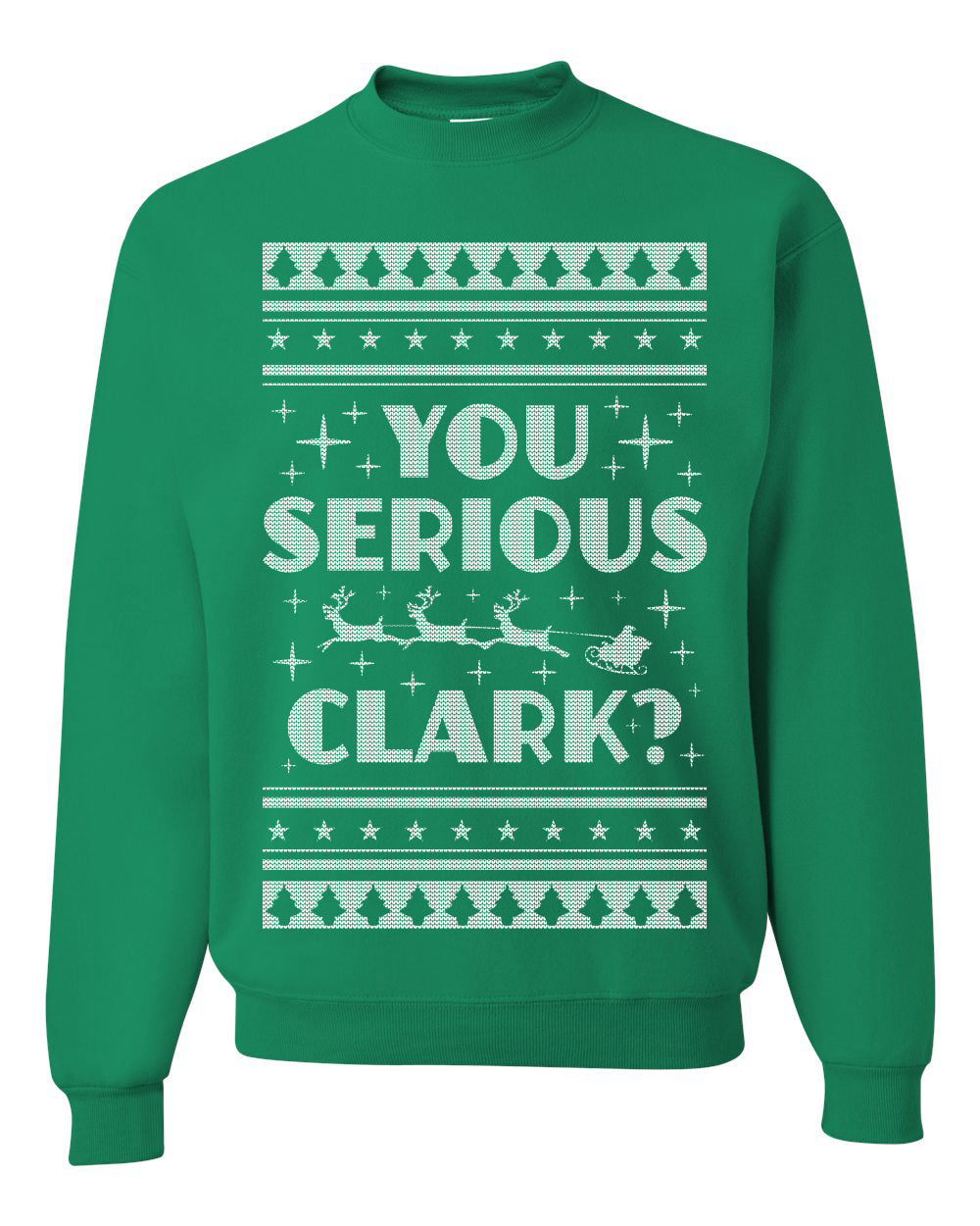 Unisex Ugly Xmas Crewneck Sweater Movie You Serious Clark Christmas Vacation Ugly Christmas Sweater Unisex Crewneck Sweatshirt