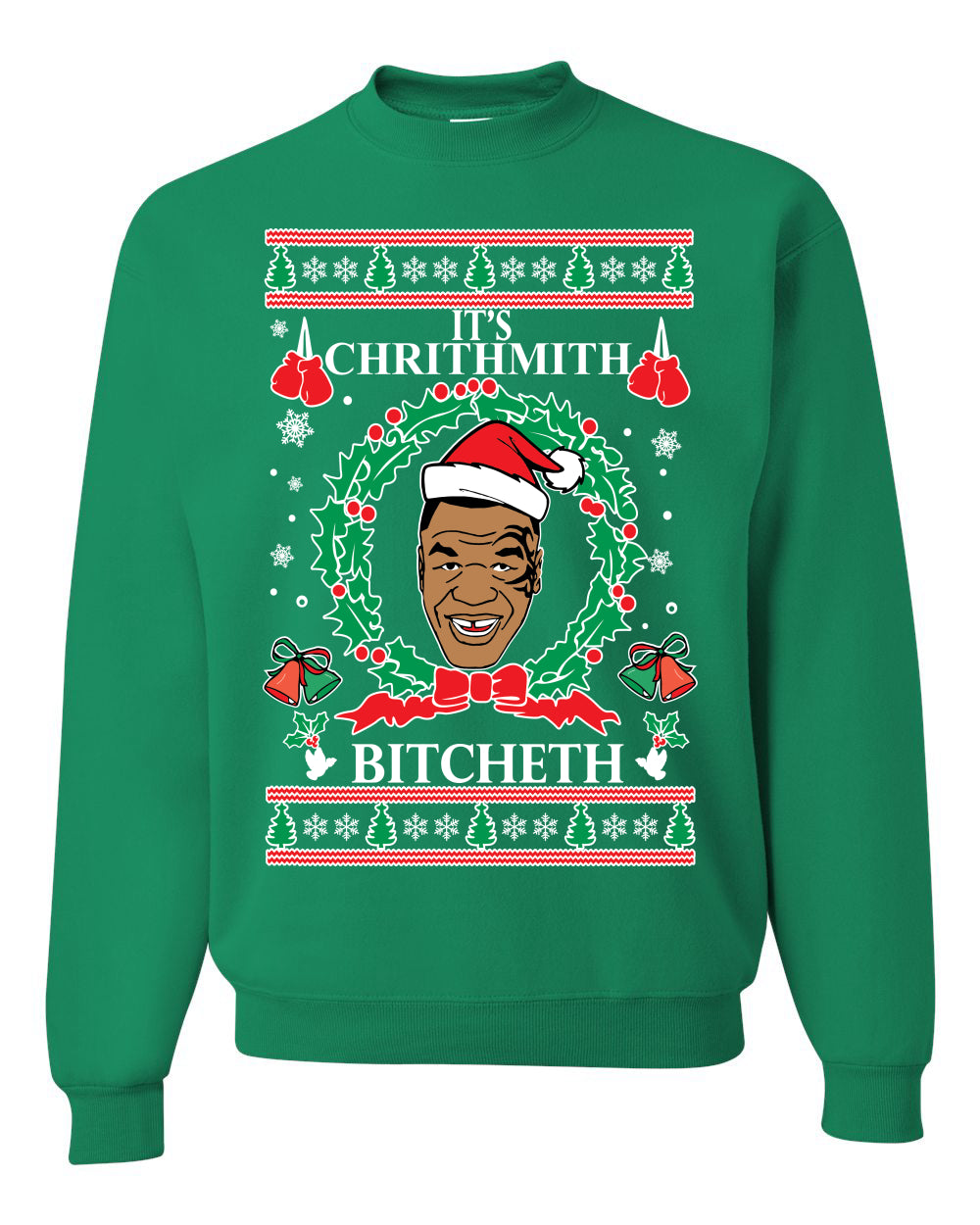 Unisex Funny Tyson Lisp Ugly Christmas Sweater Sweatshirt "It's Chrithmith Bitcheth" Ugly Christmas Sweater Unisex Crewneck Sweatshirt