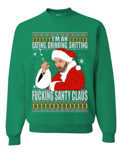 Bad Santa Fucking Santy Claus, Christmas Gifts, Funny Xmas Gift Idea, Ugly Christmas Sweater Unisex Crewneck Sweatshirt