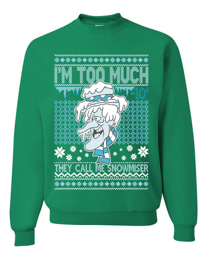 Women's Ugly Xmas Holiday Sweater Muscle Tank Jersey, They Call Me Snowmeiser I'm Too Much, Wild Bobby Ugly Christmas Sweater Unisex Crewneck Sweatshirt