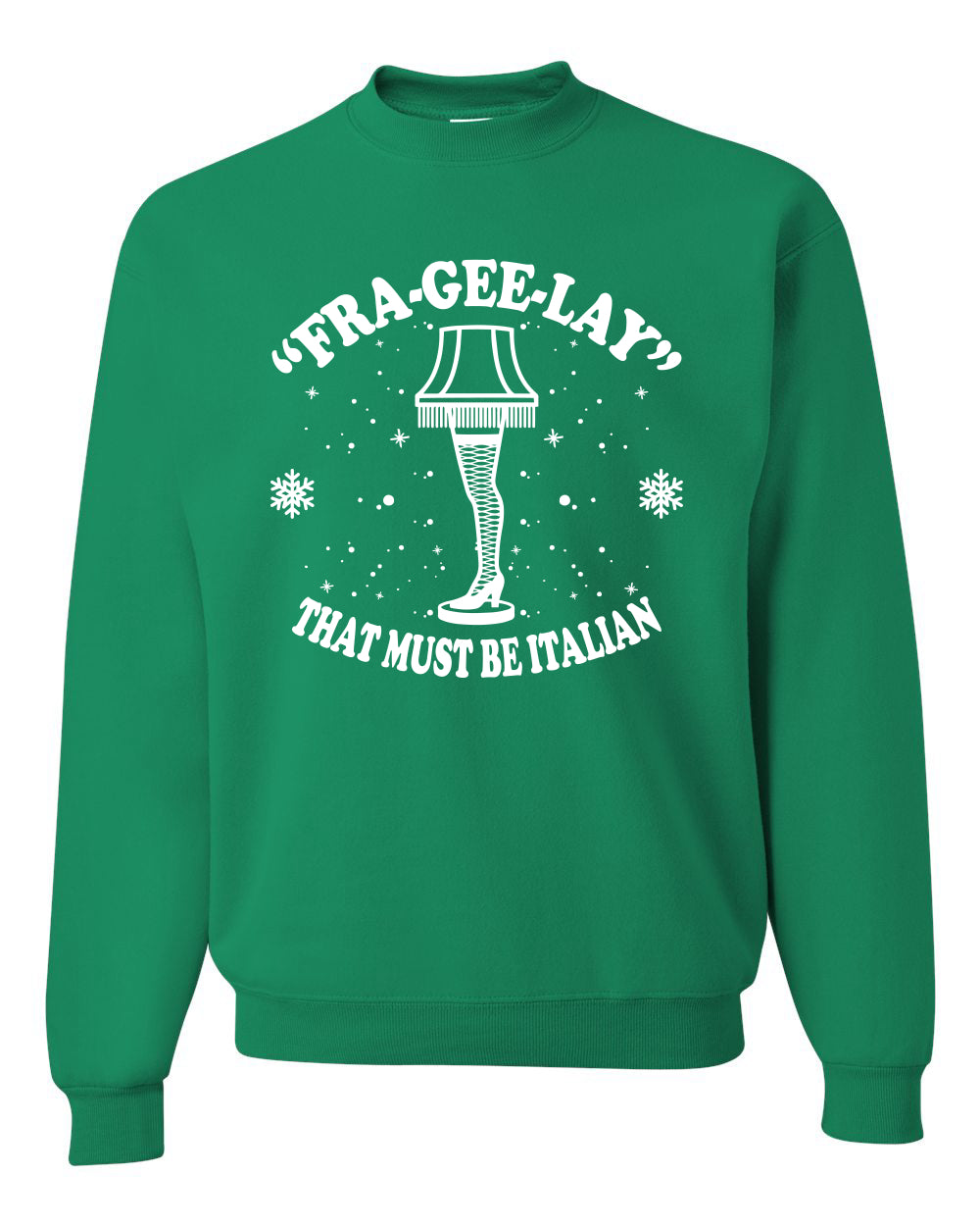 Christmas Graphic Apron for Butcher BBQ Grilling Cooking Kitchen Fra-Gee-Lay That Must Be Italian Leg Lamp Ugly Christmas Sweater Unisex Crewneck Sweatshirt
