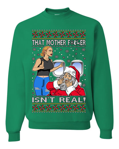 That Santa Mother F Isn't Real CLEAN , Merry Christmas Tee, Ugly Christmas,  Sweater Unisex Crewneck Sweatshirt