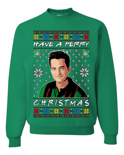 Have a Perry Christmas , Merry Christmas Tee, Ugly Christmas,  Sweater Unisex Crewneck Sweatshirt