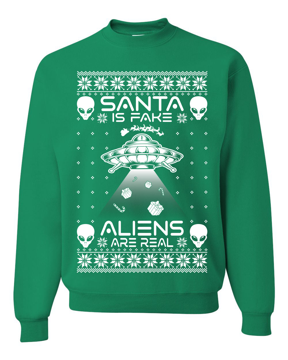 Santa Is Fake Aliens Are Real ,Christmas Gifts, Funny Xmas Gift Idea, Ugly Christmas Sweater Unisex Crewneck Sweatshirt