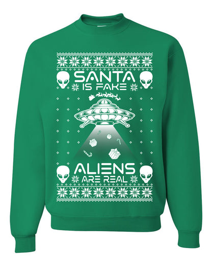 Santa Is Fake Aliens Are Real ,Christmas Gifts, Funny Xmas Gift Idea, Ugly Christmas Sweater Unisex Crewneck Sweatshirt
