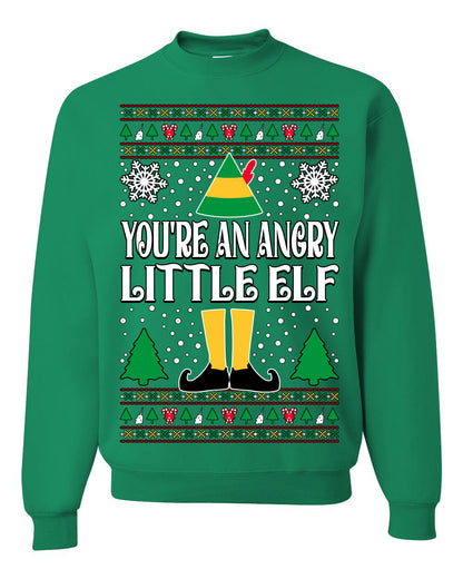 You're An Angry Little Elf Christmas Movie Quote, Christmas Gifts, Funny Xmas Gift Idea, Ugly Christmas Sweater Unisex Crewneck Sweatshirt