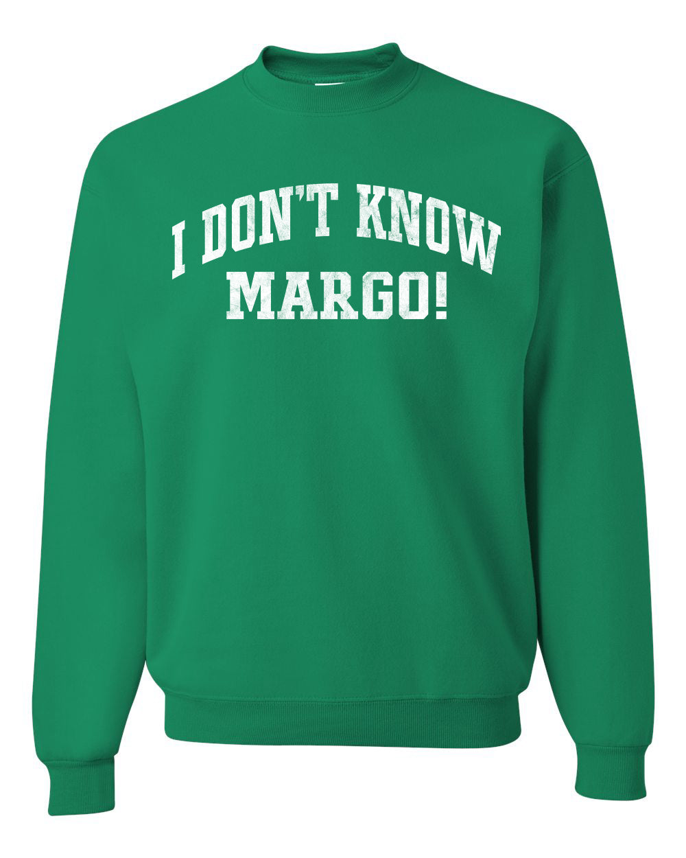 Vintage Movie Quote I Don't Know Margo!, Christmas Gifts, Funny Xmas Gift Idea, Ugly Christmas Sweater Unisex Crewneck Sweatshirt