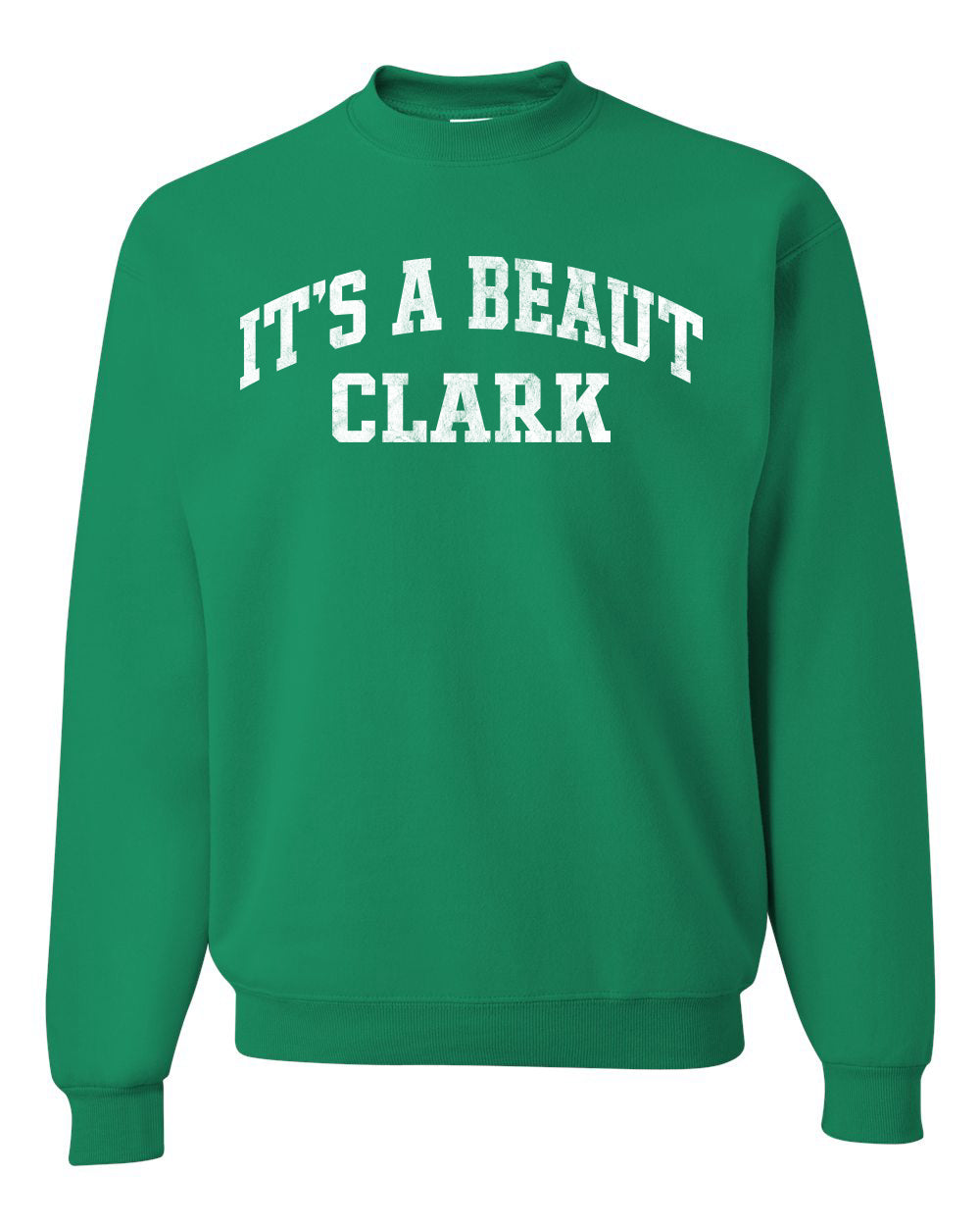 Vintage Movie Quote It's A Beaut Clark, Christmas Gifts, Funny Xmas Gift Idea, Ugly Christmas Sweater Unisex Crewneck Sweatshirt