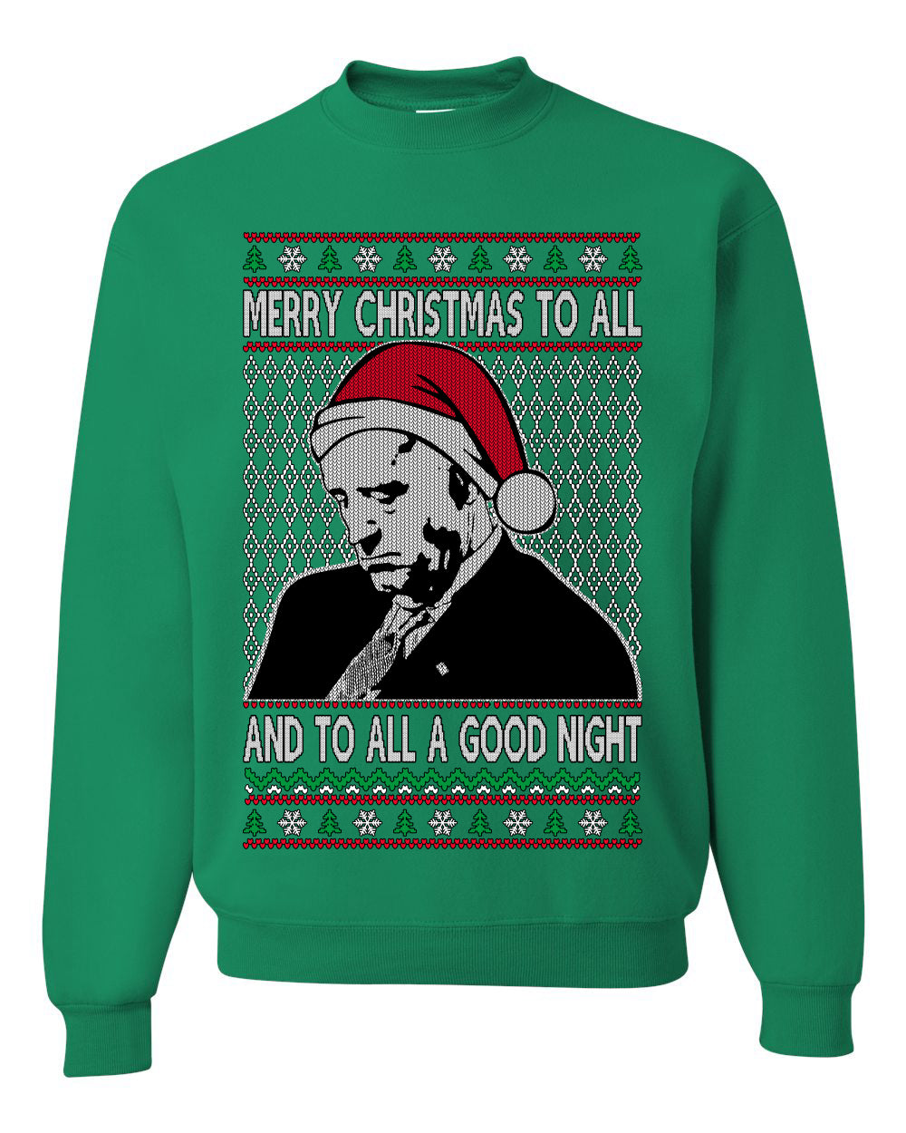 A Good Night Sleepy Joe Merry Xmas To All, Christmas Gifts, Funny Xmas Gift Idea, Ugly Christmas Sweater Unisex Crewneck Sweatshirt