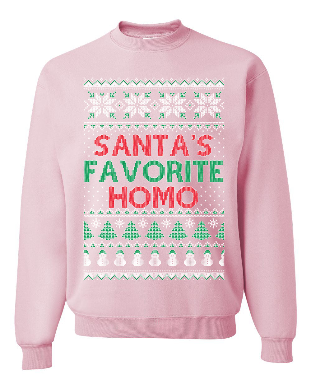 Santa's Favorite Homo ,Christmas Gifts, Funny Xmas Gift Idea, Ugly Christmas Sweater Unisex Crewneck Sweatshirt