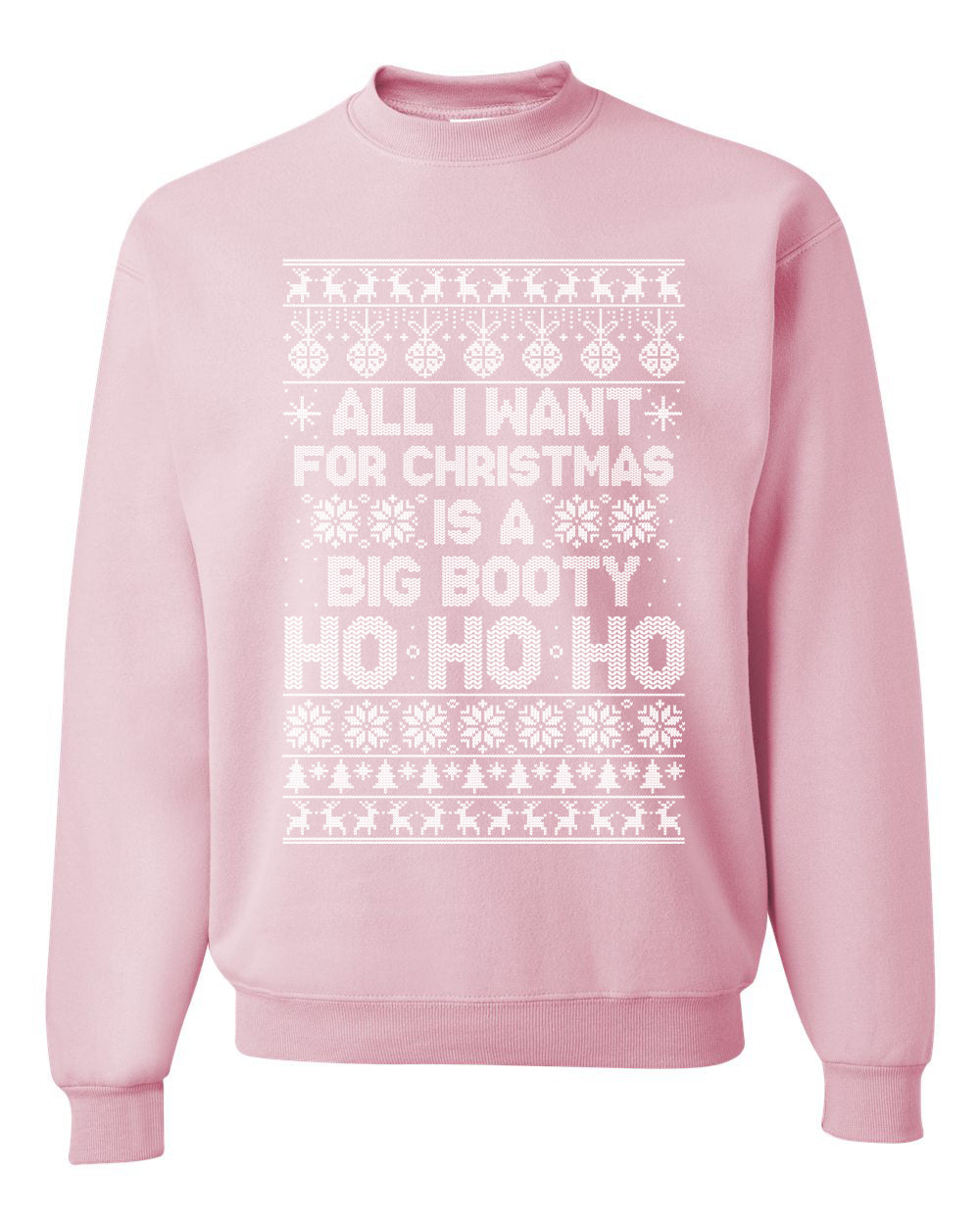 Funny Unisex Ugly Xmas Holiday Sweater Sweatshirt Wild Bobby All I Want for Christmas is a Big Booty Ho Ugly Christmas Sweater Unisex Crewneck Sweatshirt