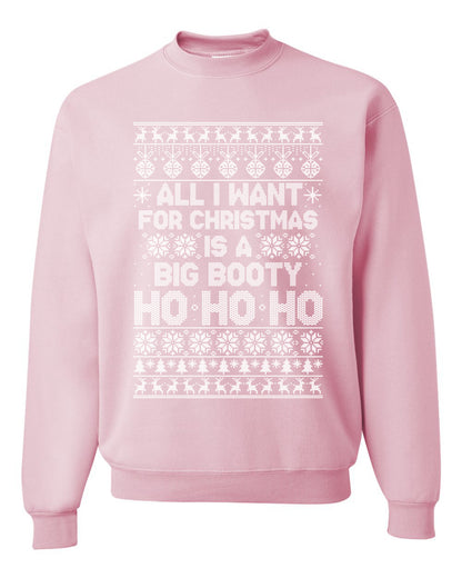 Funny Unisex Ugly Xmas Holiday Sweater Sweatshirt Wild Bobby All I Want for Christmas is a Big Booty Ho Ugly Christmas Sweater Unisex Crewneck Sweatshirt