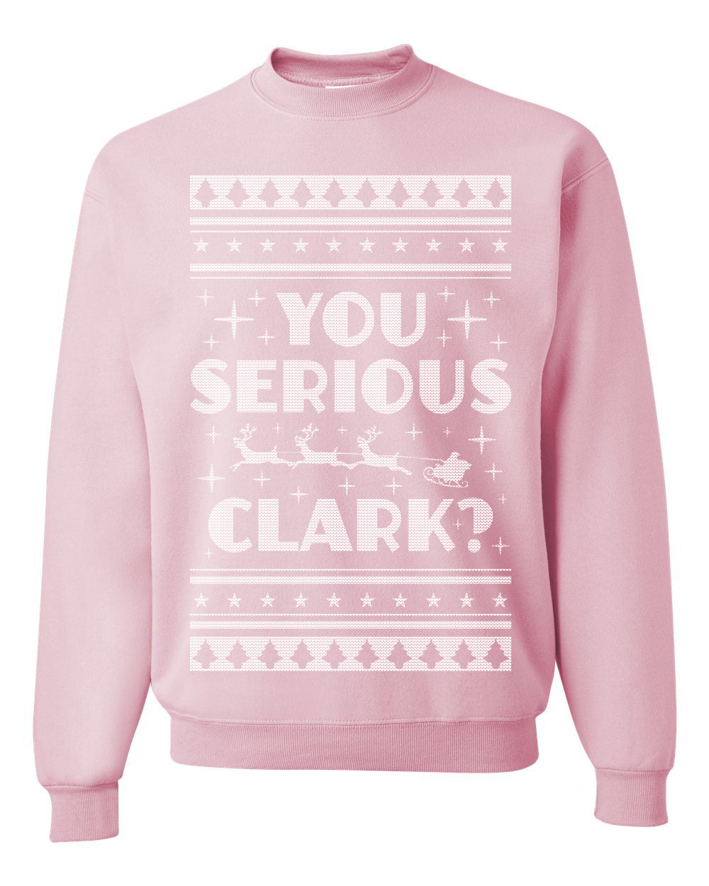 Unisex Ugly Xmas Crewneck Sweater Movie You Serious Clark Christmas Vacation Ugly Christmas Sweater Unisex Crewneck Sweatshirt
