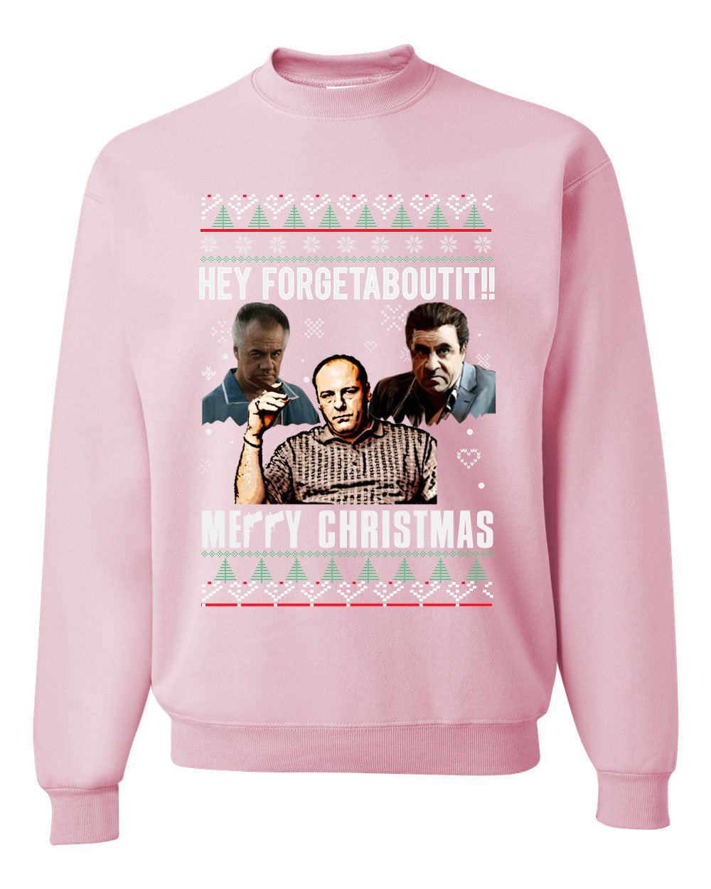 Hey Forgetabout Mery Christmas, Christmas Gifts, Funny Xmas Gift Idea, Ugly Christmas Sweater Unisex Crewneck Sweatshirt