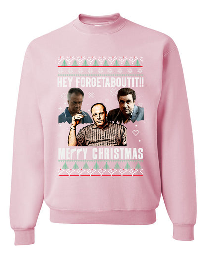 Hey Forgetabout Mery Christmas, Christmas Gifts, Funny Xmas Gift Idea, Ugly Christmas Sweater Unisex Crewneck Sweatshirt