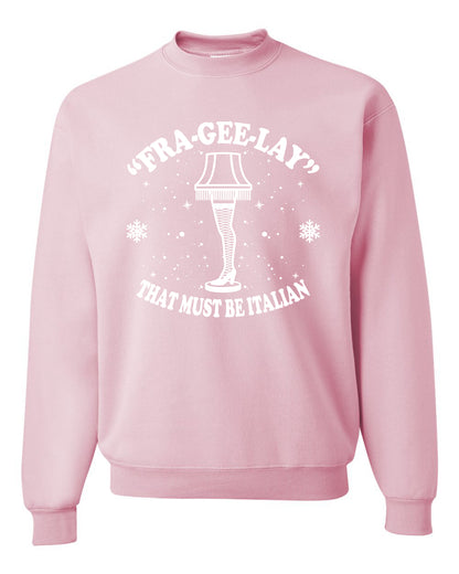 Christmas Graphic Apron for Butcher BBQ Grilling Cooking Kitchen Fra-Gee-Lay That Must Be Italian Leg Lamp Ugly Christmas Sweater Unisex Crewneck Sweatshirt