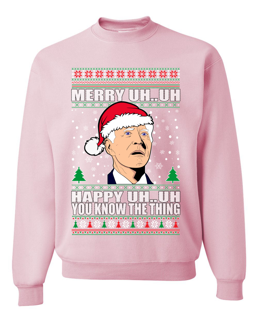Funny Graphic  Ugly Xmas Holiday Sweater Crewneck Sweatshirt "Merry UH UH You Know The Thing" Anti Joe Biden Confused Sleepy Old Ugly Christmas Sweater Unisex Crewneck Sweatshirt
