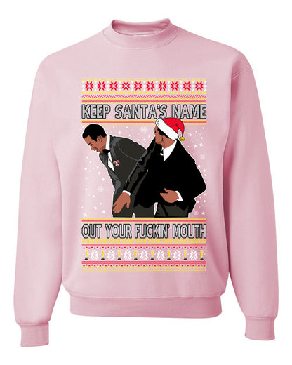 Will Smith Slaps Chris Rock Meme Keep Santa's Name Out of Your Mouth Crewneck Unisex Ugly Xmas Crewneck Sweater Ugly Christmas Sweater Unisex Crewneck Sweatshirt