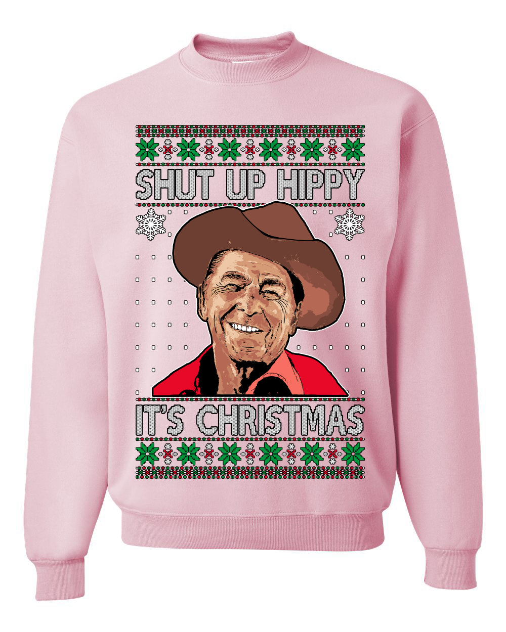 Shut Up Hippy It's Christmas , Merry Christmas Tee, Ugly Christmas,  Sweater Unisex Crewneck Sweatshirt