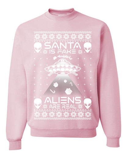 Santa Is Fake Aliens Are Real ,Christmas Gifts, Funny Xmas Gift Idea, Ugly Christmas Sweater Unisex Crewneck Sweatshirt