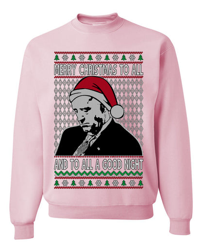 A Good Night Sleepy Joe Merry Xmas To All, Christmas Gifts, Funny Xmas Gift Idea, Ugly Christmas Sweater Unisex Crewneck Sweatshirt