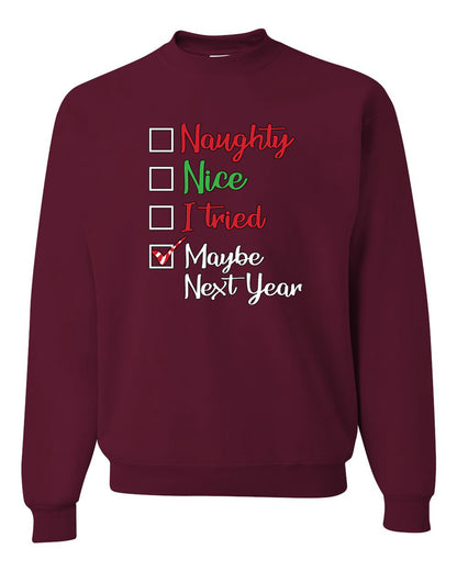 Men's Ugly Christmas Long Sleeve Shirt Naughty Nice I Tried Maybe Next Year Checklist  Ugly Christmas Sweater Unisex Crewneck Sweatshirt