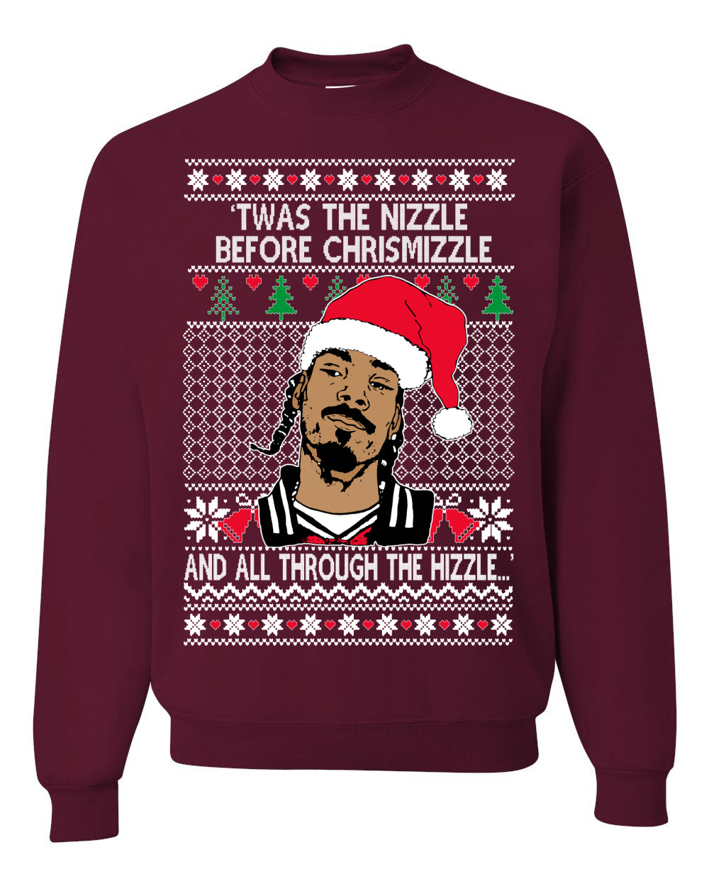 Twas The Nizzle Before Chrismizzle And All Through The Wizzle White, Christmas Gifts, Funny Xmas Gift Idea, Ugly Christmas Sweater Unisex Crewneck Sweatshirt