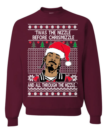 Twas The Nizzle Before Chrismizzle And All Through The Wizzle White, Christmas Gifts, Funny Xmas Gift Idea, Ugly Christmas Sweater Unisex Crewneck Sweatshirt