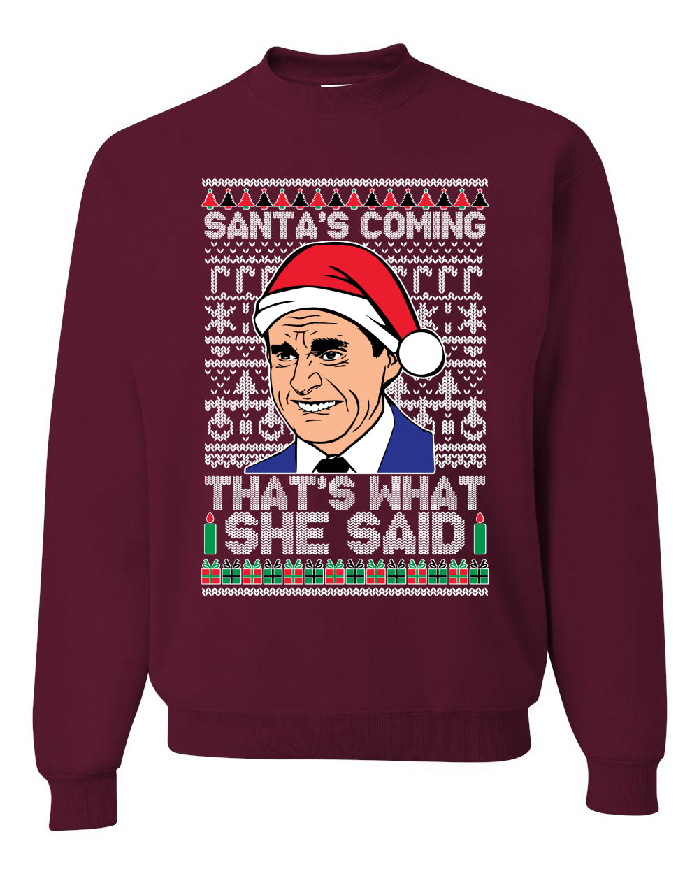 Graphic Ugly Xmas Crewneck Sweatshirt Sweater Michael Scott "Santas Coming That's What She Said" Ugly Christmas Sweater Unisex Crewneck Sweatshirt