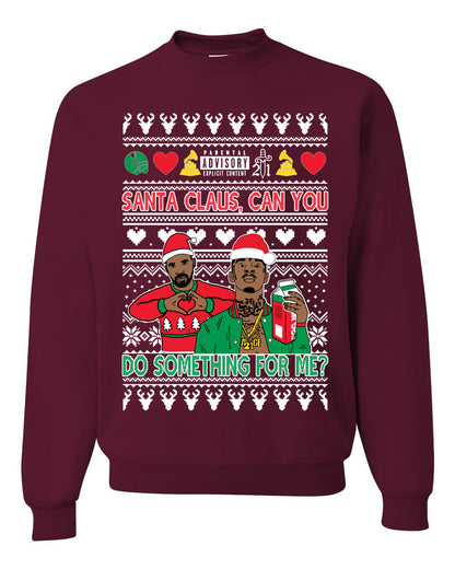 Santa Claus, Can You Do Something For Me? ,Christmas Gifts, Funny Xmas Gift Idea, Ugly Christmas Sweater Unisex Crewneck Sweatshirt