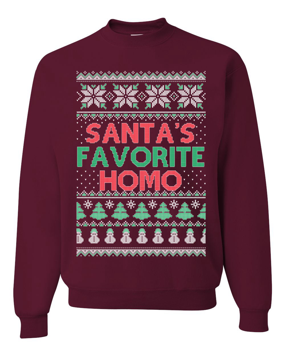 Santa's Favorite Homo ,Christmas Gifts, Funny Xmas Gift Idea, Ugly Christmas Sweater Unisex Crewneck Sweatshirt