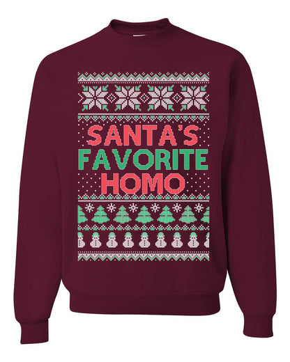 Santa's Favorite Homo ,Christmas Gifts, Funny Xmas Gift Idea, Ugly Christmas Sweater Unisex Crewneck Sweatshirt