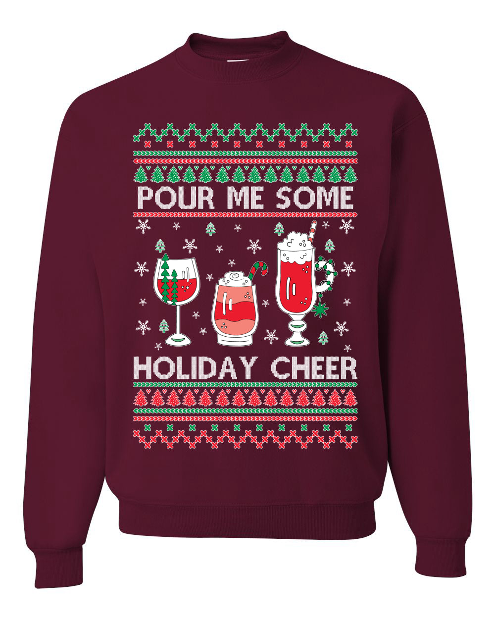 Pour Me Some Holiday Cheer ,Christmas Gifts, Funny Xmas Gift Idea, Ugly Christmas Sweater Unisex Crewneck Sweatshirt