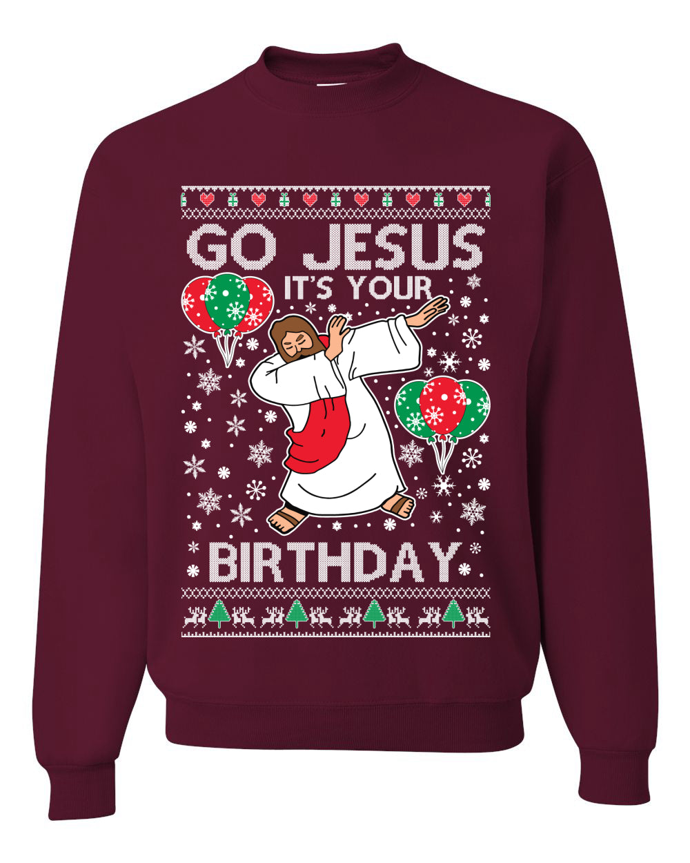 Go Jesus It's Your Birthday, Jesus Birthday, Christmas Gifts, Funny Xmas Gift Idea, Ugly Christmas Sweater Unisex Crewneck Sweatshirt