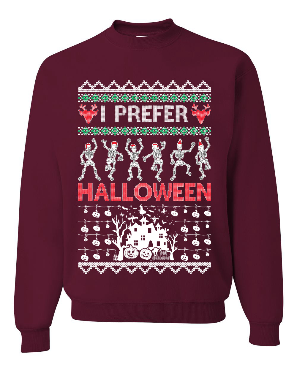 I Prefer Halloween Dancing Skeletons, Xmas Dancers, Christmas Gifts, Funny Xmas Gift Idea, Ugly Christmas Sweater Unisex Crewneck Sweatshirt