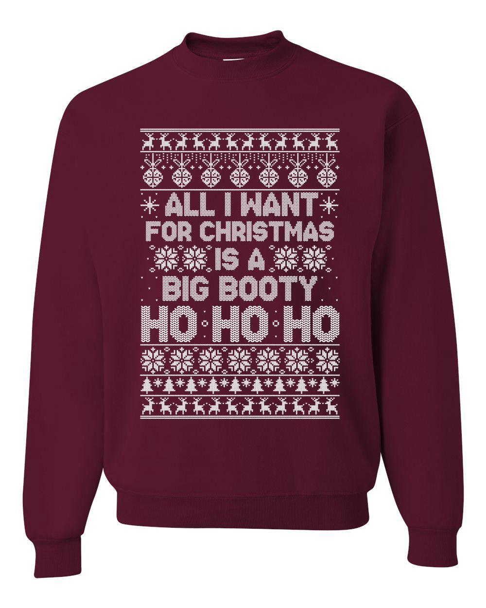 Funny Unisex Ugly Xmas Holiday Sweater Sweatshirt Wild Bobby All I Want for Christmas is a Big Booty Ho Ugly Christmas Sweater Unisex Crewneck Sweatshirt