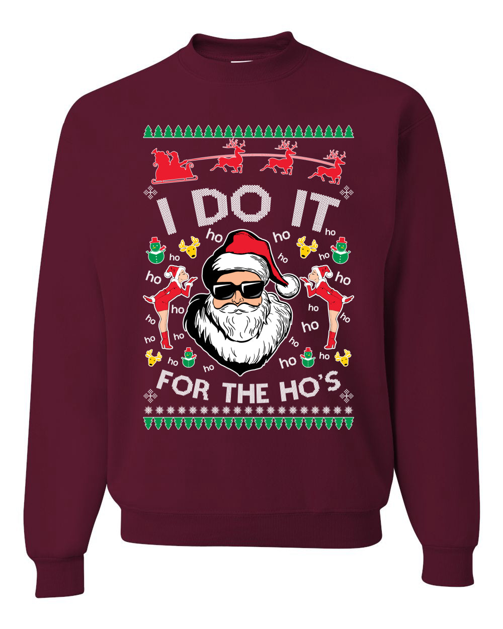 Funny Ugly Xmas Holiday Sweater Graphic Crewneck Sweatshirt "I do it for the Ho's" Ugly Christmas Sweater Unisex Crewneck Sweatshirt