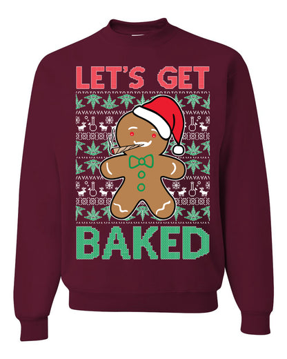 Graphic Crewneck Funny Unisex Ugly Xmas Holiday Sweater Sweatshirt "Lets Get Baked!" Gingerbread Weed Stoner Ugly Christmas Sweater Unisex Crewneck Sweatshirt