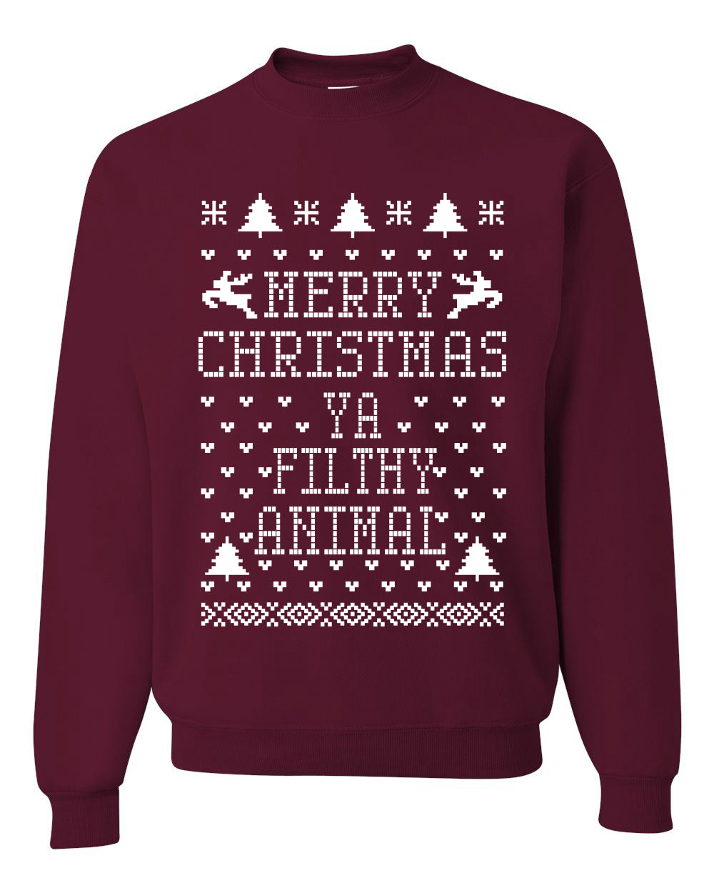Merry Xmas You Filthy Animal, Christmas Gifts, Funny Xmas Gift Idea, Ugly Christmas Sweater Unisex Crewneck Sweatshirt