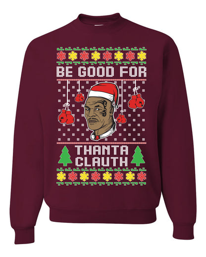 Graphic Unisex Ugly Christmas Crewneck Sweater Sweatshirt "Be Good for Thanta Clauth" Mike Tyson Ugly Christmas Sweater Unisex Crewneck Sweatshirt