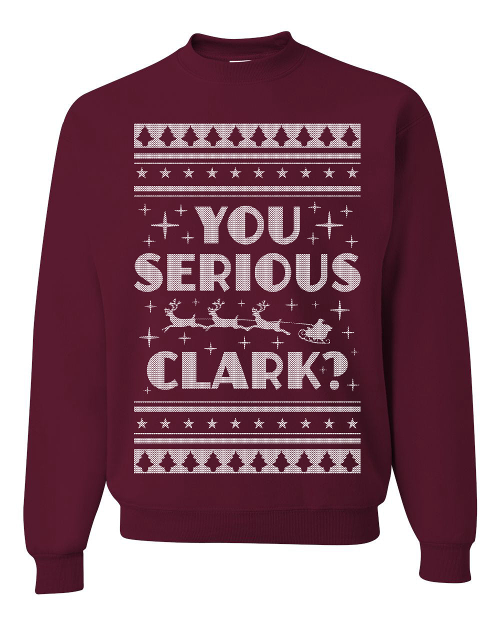 Unisex Ugly Xmas Crewneck Sweater Movie You Serious Clark Christmas Vacation Ugly Christmas Sweater Unisex Crewneck Sweatshirt