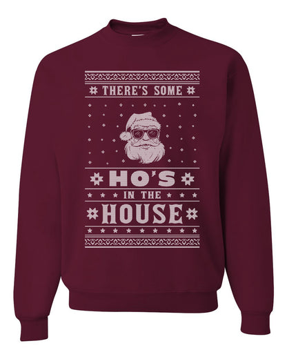 Crewneck Ugly Xmas Holiday Graphic Unisex Sweater Theres Some Hos in the House Santa Ugly Christmas Sweater Unisex Crewneck Sweatshirt