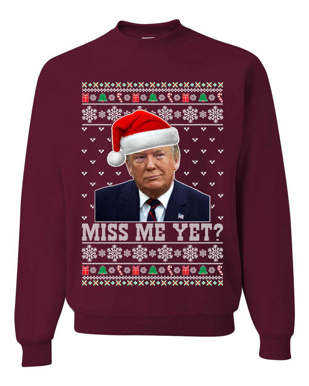 Premium Graphic Ugly Christmas Sweater Sweatshirt Hoodie Donald Trump US President USA, Miss Me Yet?  Ugly Christmas Sweater Unisex Crewneck Sweatshirt