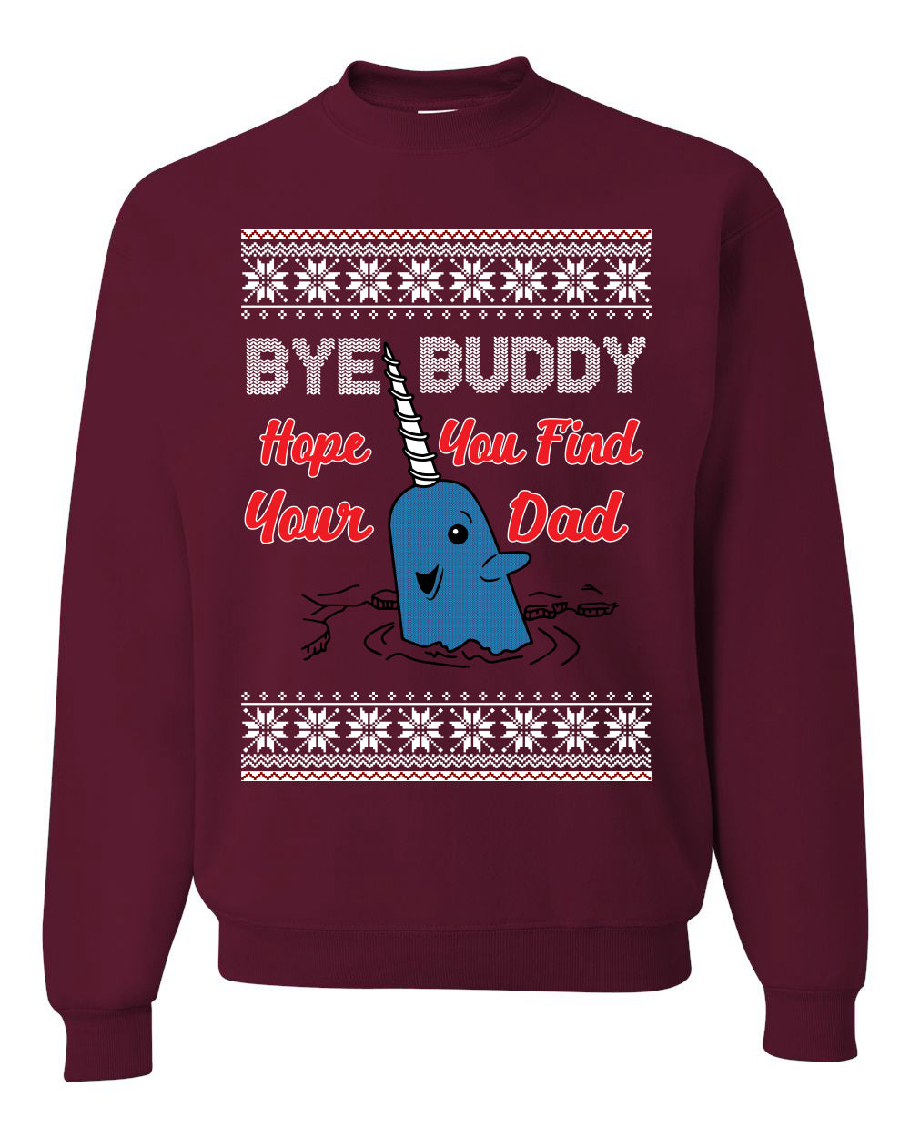 Hope You Find Your Dad Funny Elf Christmas Quote, Christmas Gifts, Funny Xmas Gift Idea, Ugly Christmas Sweater Unisex Crewneck Sweatshirt