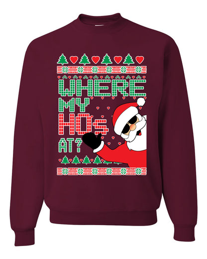 Women's Ugly Sweater for Christmas Long Sleeve Shirt "Santa Where My Hos At?" Ugly Christmas Sweater Unisex Crewneck Sweatshirt